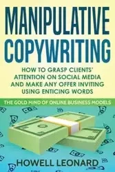Manipulative Copywriting - Leonard Howell