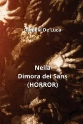 Nella Dimora dei Sans (HORROR) - Daniela De Luca