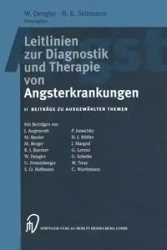 Leitlinien Zur Diagnostik Und Therapie Von Angsterkrankungen - Dengler W.