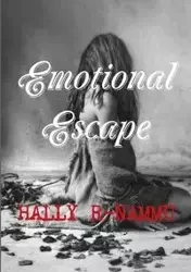 Emotional Escape - Rhiannon-Nammu Hally