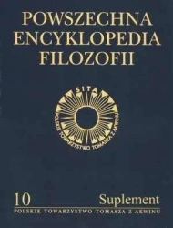 Powszechna Encyklopedia Filozofii t.10 Suplement - praca zbiorowa