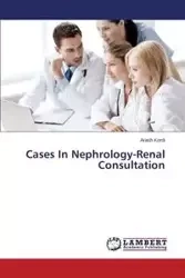 Cases In Nephrology-Renal Consultation - Kordi Arash