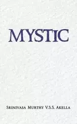 Mystic - V. S. S. Akella Srinivasa Murthy