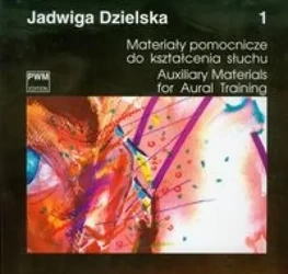 Materiały pomocnicze do kształcenia słuchu 1 PWM - Jadwiga Dzielska