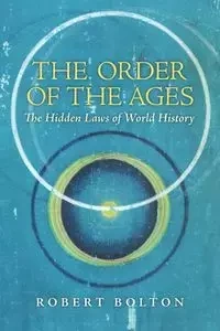 The Order of the Ages - Robert Bolton