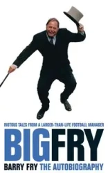 Big Fry - Barry Fry