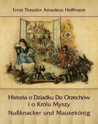 eBook Historia o Dziadku Do Orzechów i o Królu Myszy - Ernst Theodor Amadeus Hoffmann epub mobi