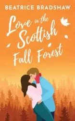 Love in the Scottish Fall Forest - Beatrice Bradshaw