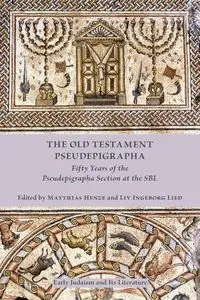 The Old Testament Pseudepigrapha - Henze Matthias