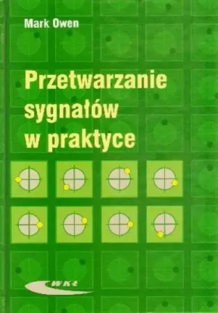 Przetwarzanie sygnałów w praktyce - Mark Owen