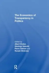 The Economics of Transparency in Politics - Galeotti Gianluigi