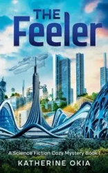 The Feeler - Katherine Okia