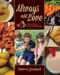 Always Add Love - Deidre Groehnert J
