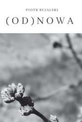 Od(nowa) - Piotr Bujalski