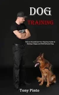 Dog Training - Tony Pinto
