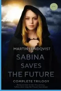 Sabina Saves the Future - Martin Lundqvist