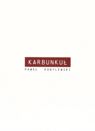 Karbunkuł - Paweł Kobylewski