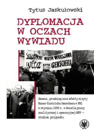 Dyplomacja w oczach wywiadu - Tytus Jaskułowski