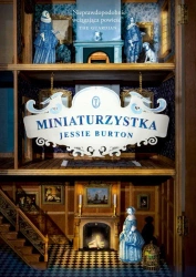 Miniaturzystka - Jessie Burton, Anna Sak