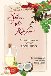 Spice & Kosher - Exotic Cuisine of the Cochin Jews - Essie Sassoon