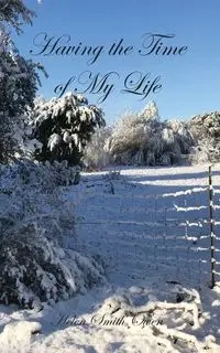 Having the Time of My Life - Owen Helen Smith
