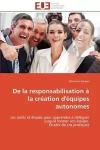 De la responsabilisation à la création d'équipes autonomes - FARAON-S