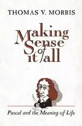 Making Sense of It All - Morris Thomas V