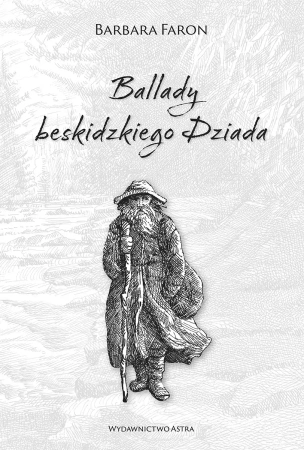 eBook Ballady beskidzkiego Dziada - Barbara Faron epub mobi