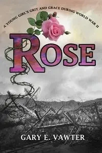 Rose - Gary Vawter E