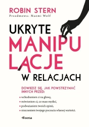 Ukryte manipulacje w relacjach - Robin Stern