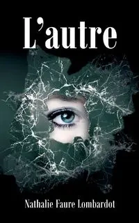 L'autre - Nathalie Faure Lombardot