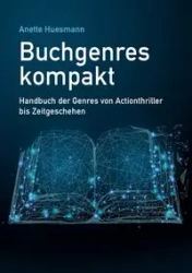 Buchgenres kompakt - Anette Huesmann