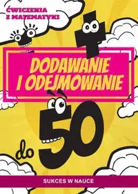Ćwiczenia z matematyki. Dodawanie i odejmowanie.. - Beata Guzowska
