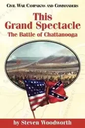 This Grand Spectacle - Woodworth Steven E.