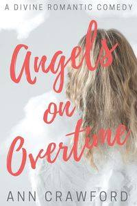 Angels on Overtime - Ann Crawford