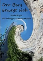 Der Berg bewegt sich - Kay Ganahl