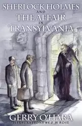 Sherlock Holmes and the Affair in Transylvania - Gerry O'Hara