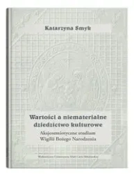 Wartości a niematerialne dziedzictwo kulturowe - Katarzyna Smyk