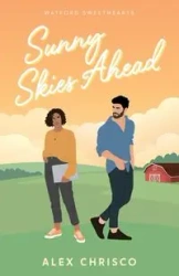 Sunny Skies Ahead - Alex Chrisco