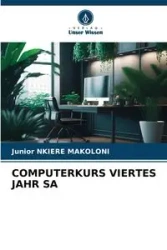 COMPUTERKURS VIERTES JAHR SA - Junior NKIERE MAKOLONI