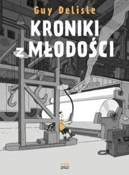 Kroniki z młodości - Guy Delisle