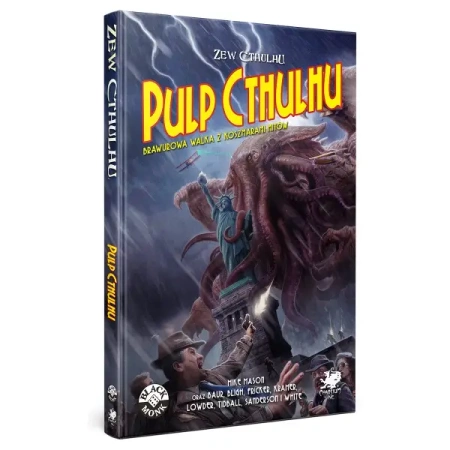 Zew Cthulhu: Pulp Cthulhu - Praca zbiorowa
