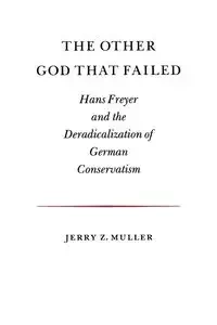 The Other God that Failed - Jerry Z. Muller