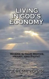Living in God's Economy - Jeremy Voisin  F