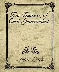 Two Treatises of Civil Government - John Lock Lock