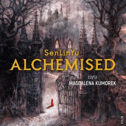 audiobook Alchemised - SenLinYu