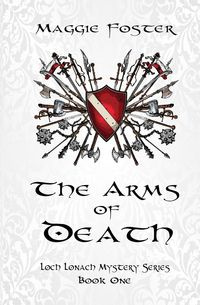 The Arms of Death - Foster Maggie