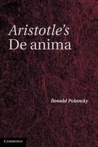 Aristotle's de Anima - Ronald Polansky