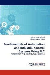 Fundamentals of Automation and Industrial Control Systems Using PLC - Aly El-Naggar Ayman