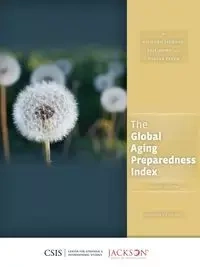 The Global Aging Preparedness Index - Jackson Richard